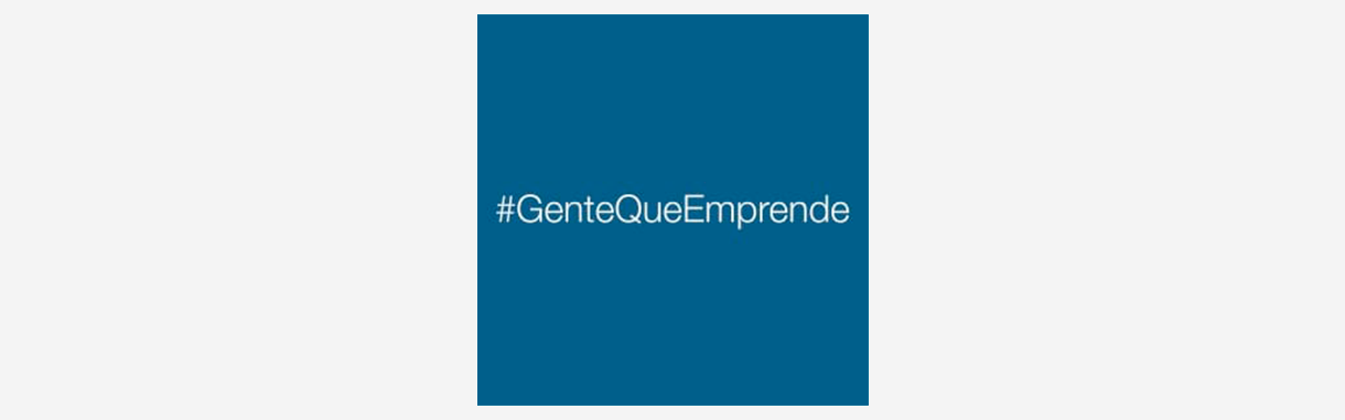 #GenteQueEmprende