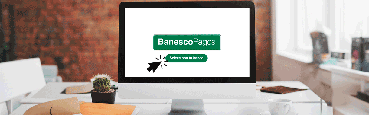 Con BanescoPagos se paga fácil desde cualquier banco