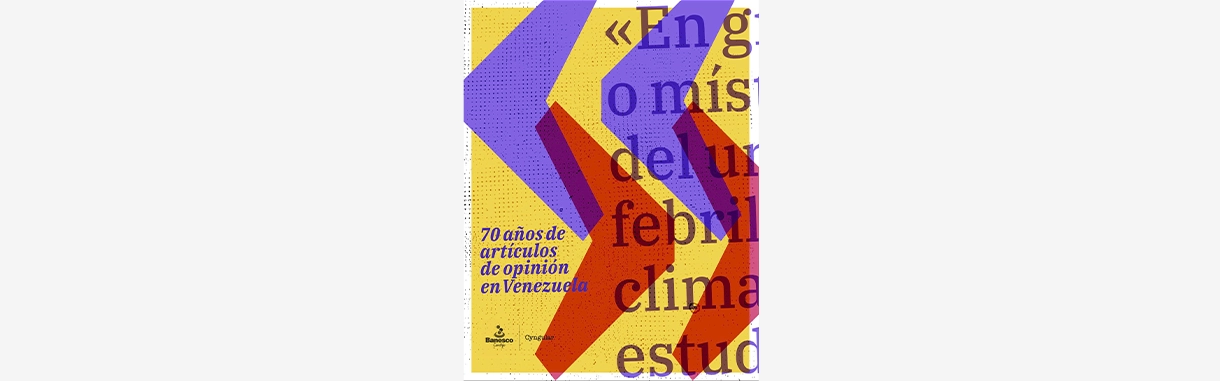 70 años de artículos de opinión en Venezuela