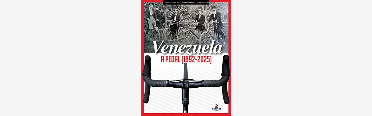 Venezuela a Pedal<br>(1892-2025)